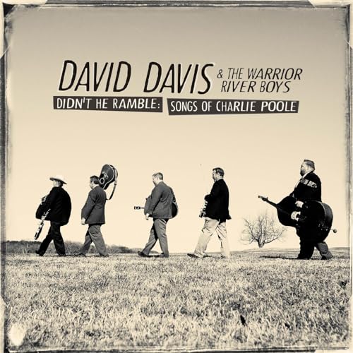Didn'T He Ramble: Songs Of Charlie Poole