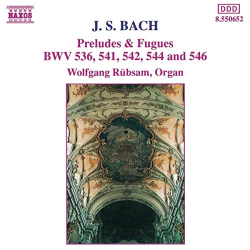 Preludi E Fughe: Bwv 544, Bwv 541,