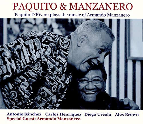 Paquito & Manzanero - Paquito D'Rivera Plays The