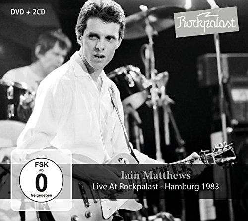 Iain Matthews-Live At Rockpalast 1983 -Digi-