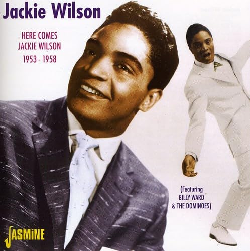 Here Comes Jackie Wilson 1953 - 58 (Featuring Billy Ward & The Dominoes)