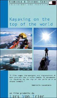 Kayaking On The Top Of The World-Documentario Videocasseta