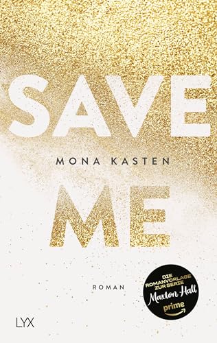 Save Me: Die Romanvorlage Zur Amazon-Prime-Serie "Maxton Hall": 1