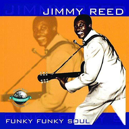 Jimmy Reed Funky Funky Soul (CD) Album