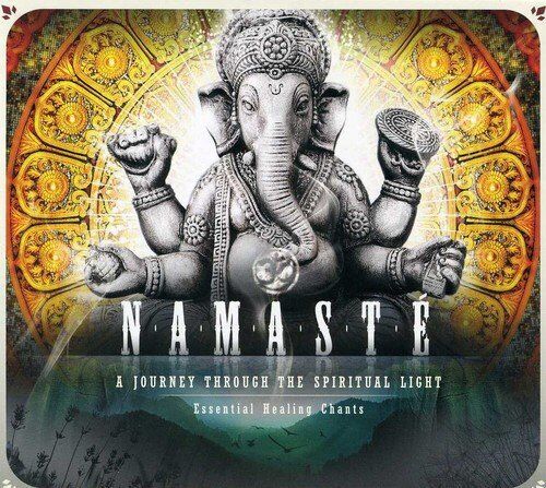 Namaste-A Journey Through the Spiritua Namaste: Essential Healing Chants /  (CD)