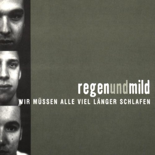 Regenundmild Wir müssen alle viel länger schlafen (CD)