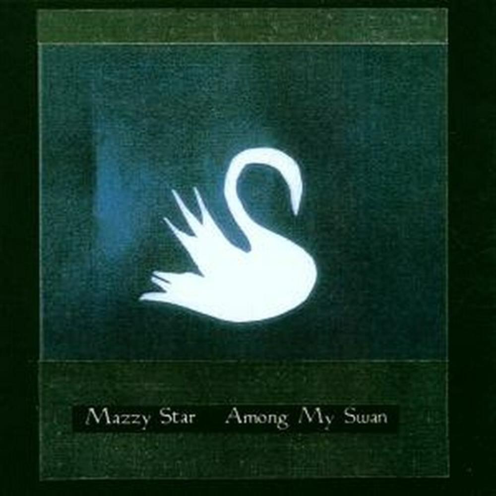 Among My Swan - Mazzy Star (Audio Cd)