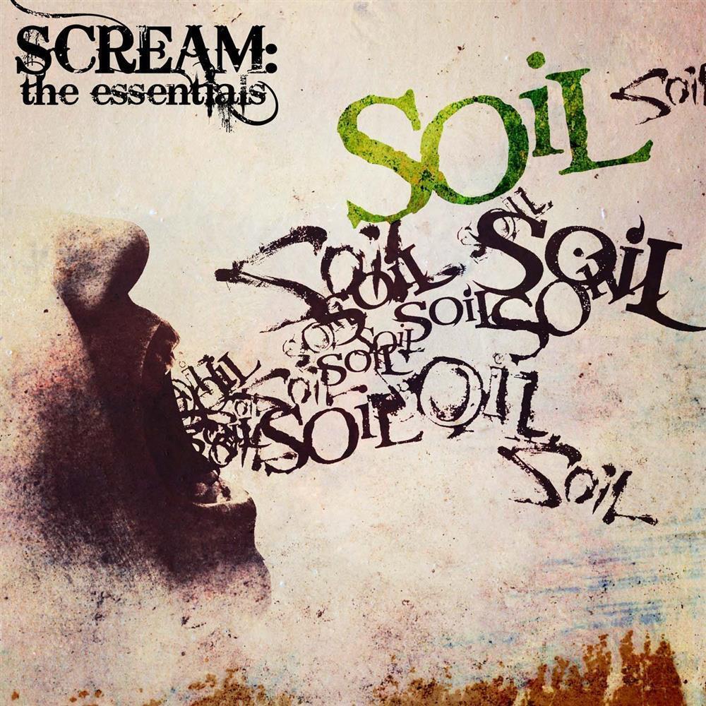 Scream:The Essentials - Soil (Audio CD)