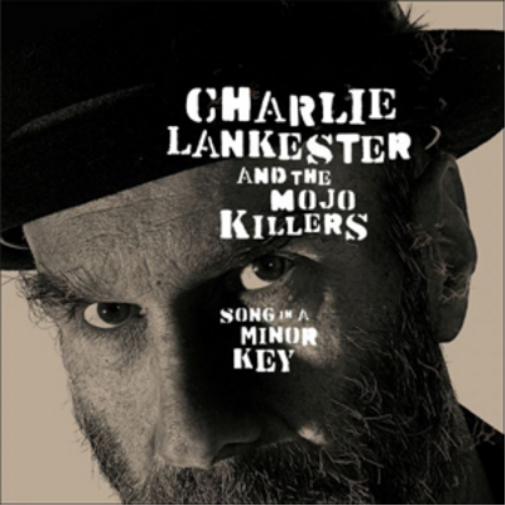 Charlie Lankester and The Mojo Killers Song in a Minor Key (CD) Album