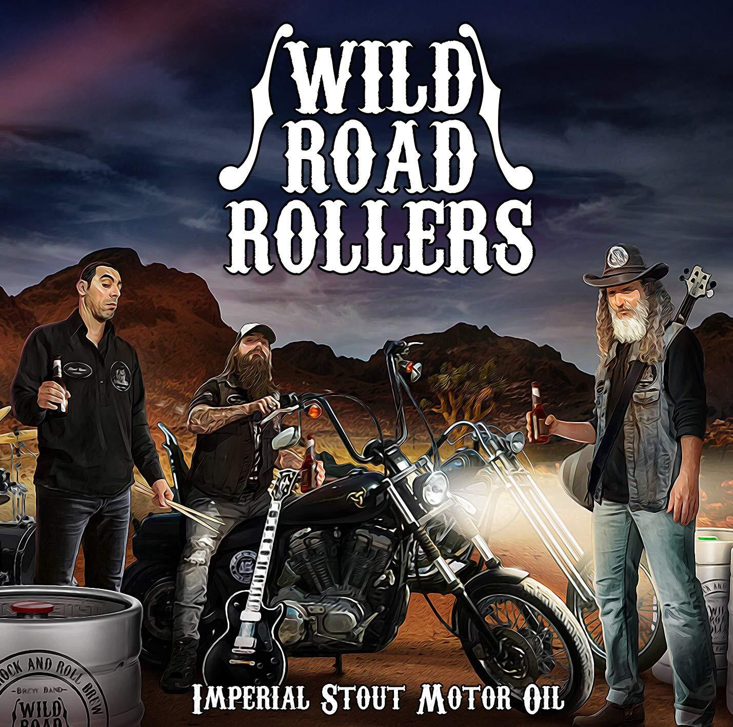 Wild Road Rollers IMPERIAL STOUT MOTOR OIL-WILD ROAD ROLLERS (CD)