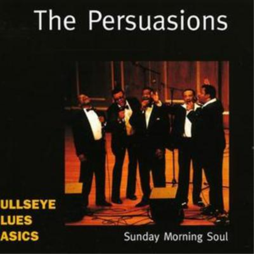 The Persuasions Sunday Morning Soul (CD) Album