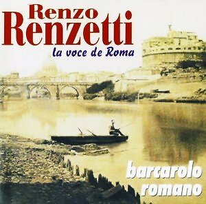 RENZO RENZETTI - BARCAROLO ROMANO  CD