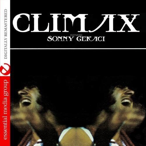 Climax Climax Featuring Sonny Geraci (Digitally Remastered) (CD)