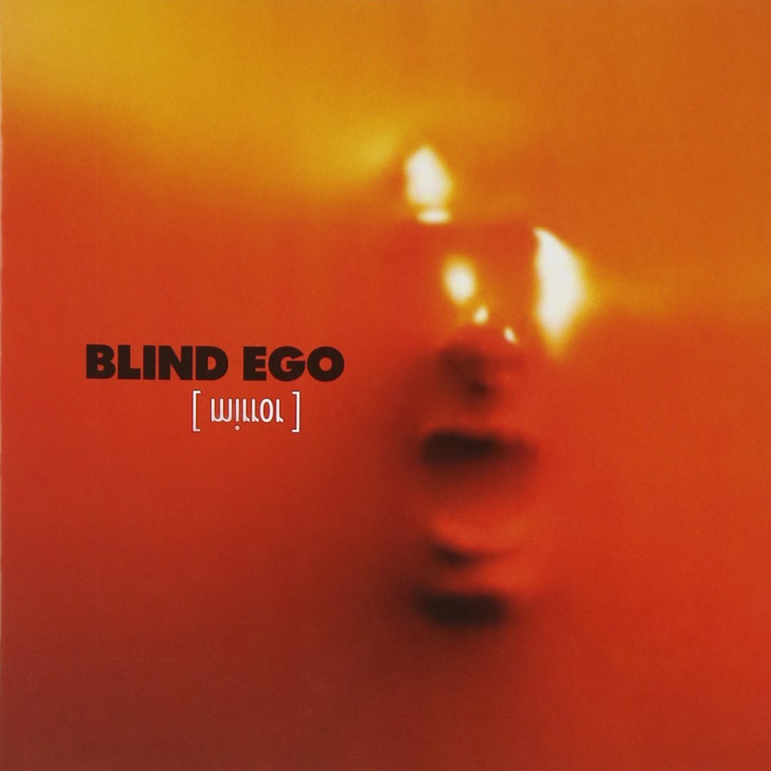 Blind Ego Mirror (Rem. (CD)