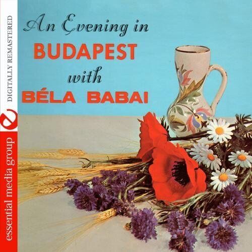 Bela Babai An Evening In Budapest With Bela Babai (Digitally Remastered) (CD)
