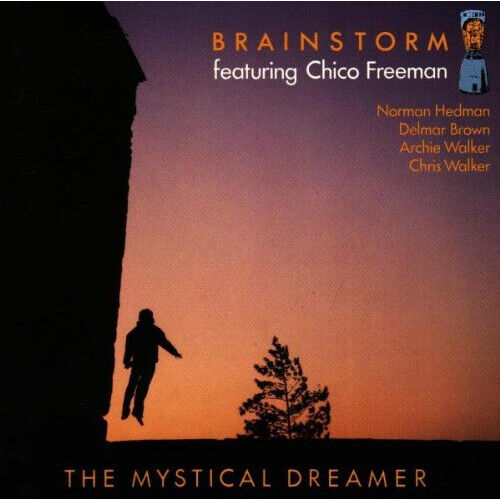 Freeman Chico & Brainstorm - The Mystical Dreamer