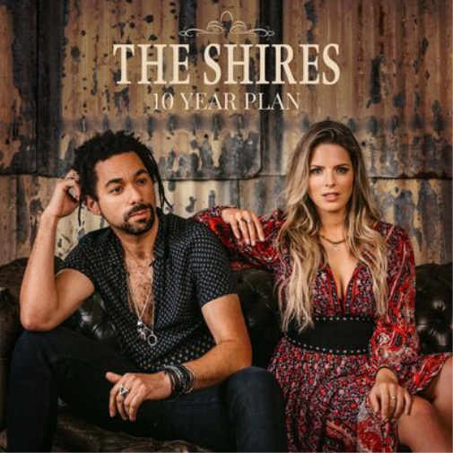 The Shires 10 Year Plan (Vinyl LP) 12" Album