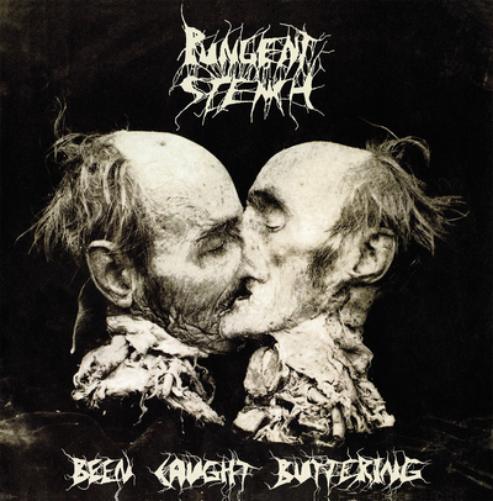 Pungent Stench Been Caught Buttering (Vinyl LP) 12" Album