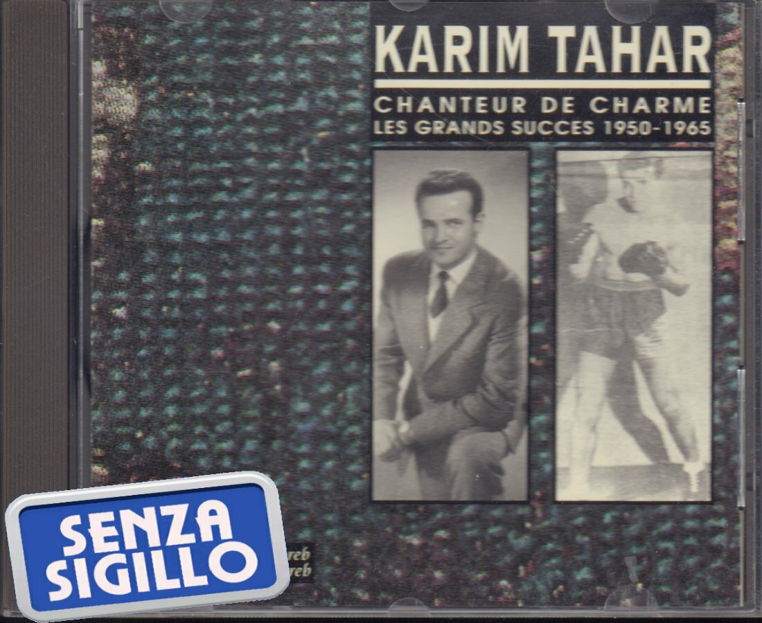 KARIM TAHAR " CHANTEUR DE CHARME (LES GRANDS SUCCES) " CD NUOVO SENZA SIGILLO