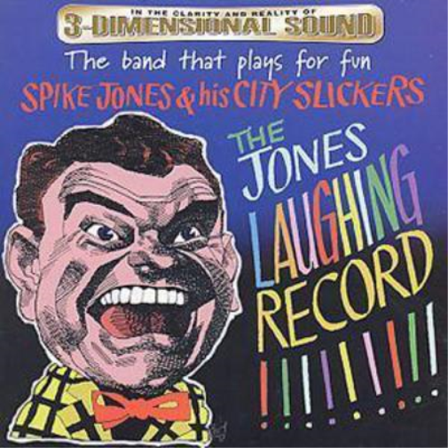 Spike Jones and His City S The Jones Laughing Record: The band that plays  (CD)