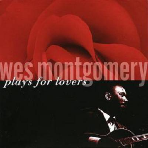 Wes Montgomery Wes Montgomery Plays for Lovers (CD) Album