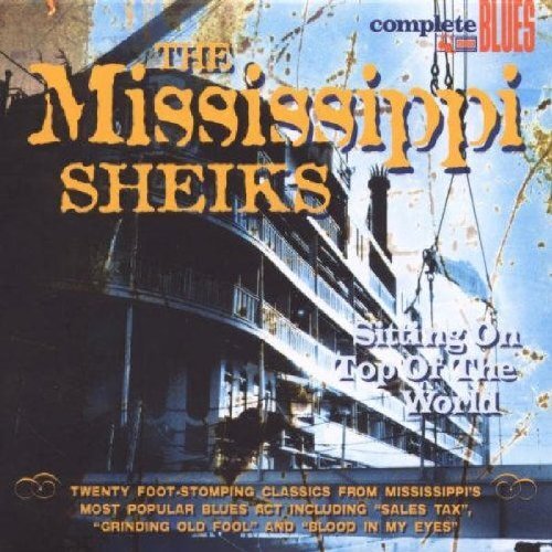 Mississippi Sheiks Sitting On Top of the World (CD) Album