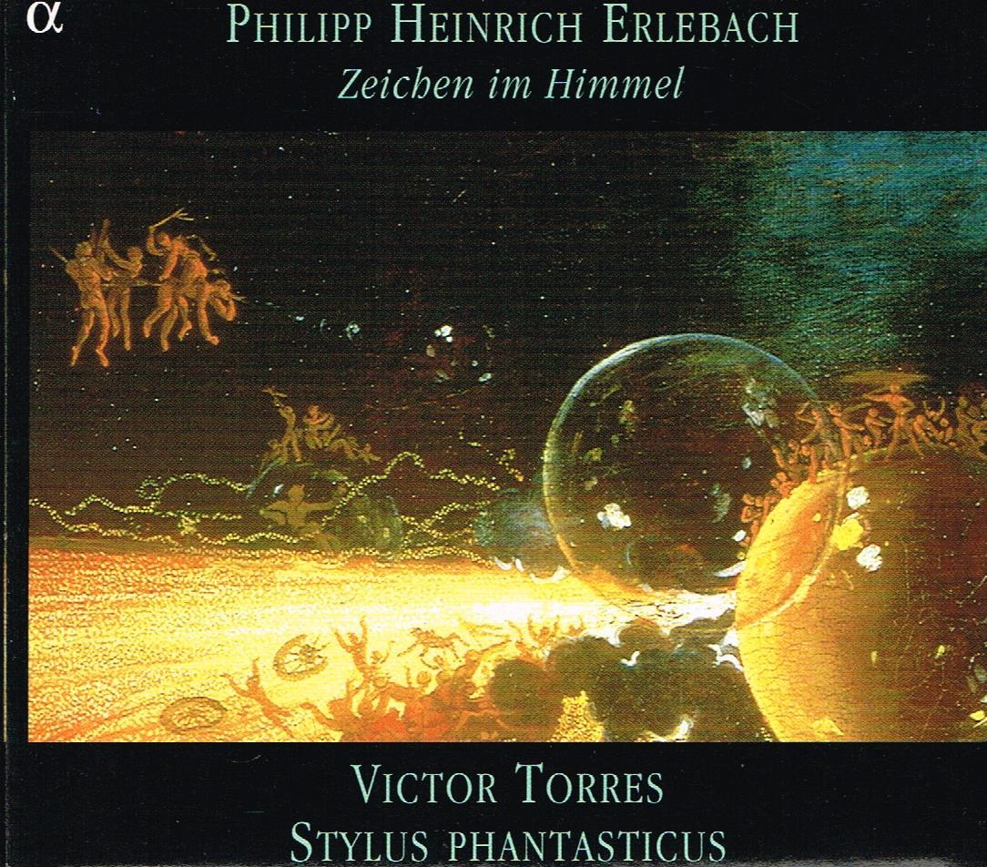 P. H. Erlebach - Zeichen Im Himmel / Stylus Phantasticus - CD