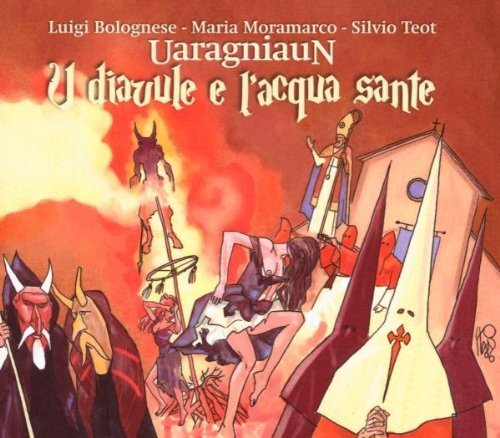 Uaragniaun Diavule E L'acqua Sante (CD) Album