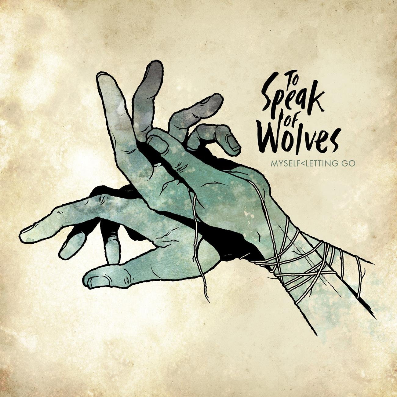 To Speak of Wolves Myself Letting Go (CD)