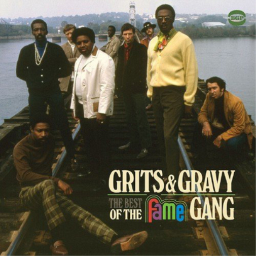 The Fame Gang Grits and Gravy: The Best of the Fame Gang (CD) Album