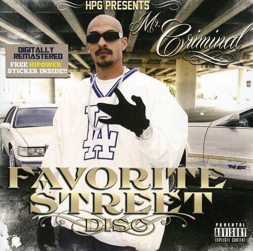 Mr. Criminal HPG Presents: Mr. Criminal Favorite Street (CD)