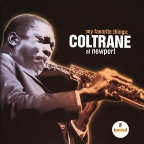 John Coltrane My Favourite Things - Coltrane at Newport (CD) Album