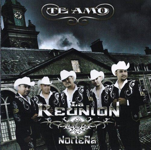 La Reunion Nortena La Reunion Nortena Te Amo (CD)