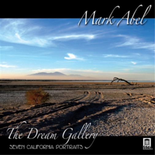Mark Abel Mark Abel: The Dream Gallery: Seven California Portraits (CD) Album