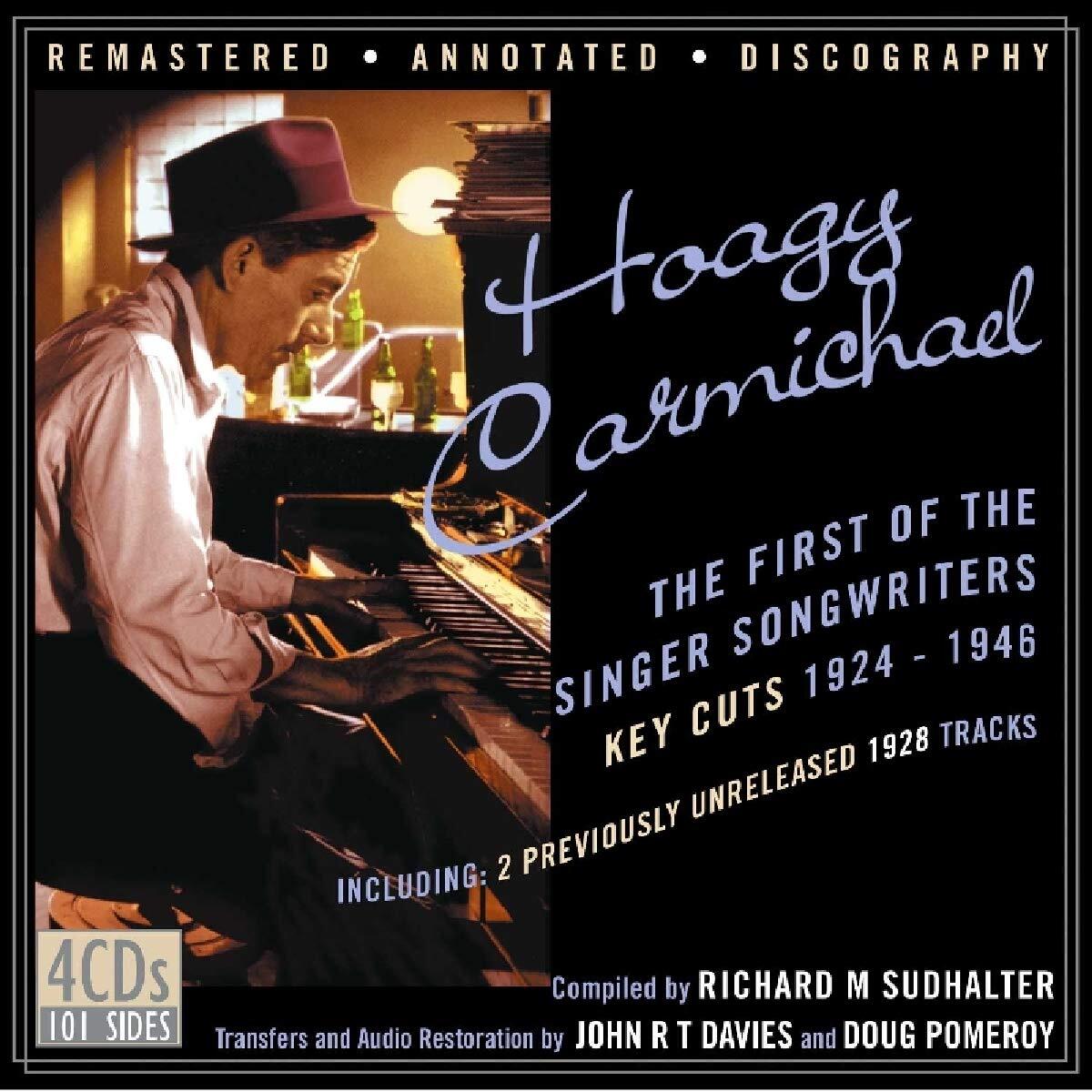 Hoagy Carmichael The First Of The Singer Songwriters: Key Cuts 1924-1946 (CD)