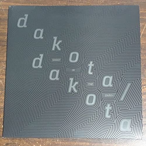 Dakota/Dakota Shoot In The Dark VINYL LP NUOVO