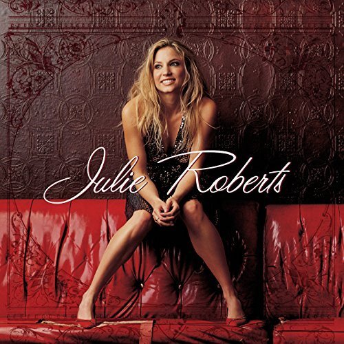 Julie Roberts Julie Roberts (CD) Album