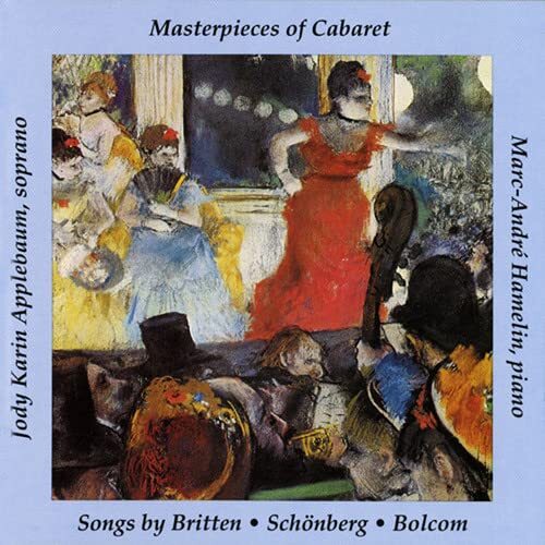 William Bolcolm Masterpieces of Cabaret: Song Cycles by Britten, Schoenberg (CD)