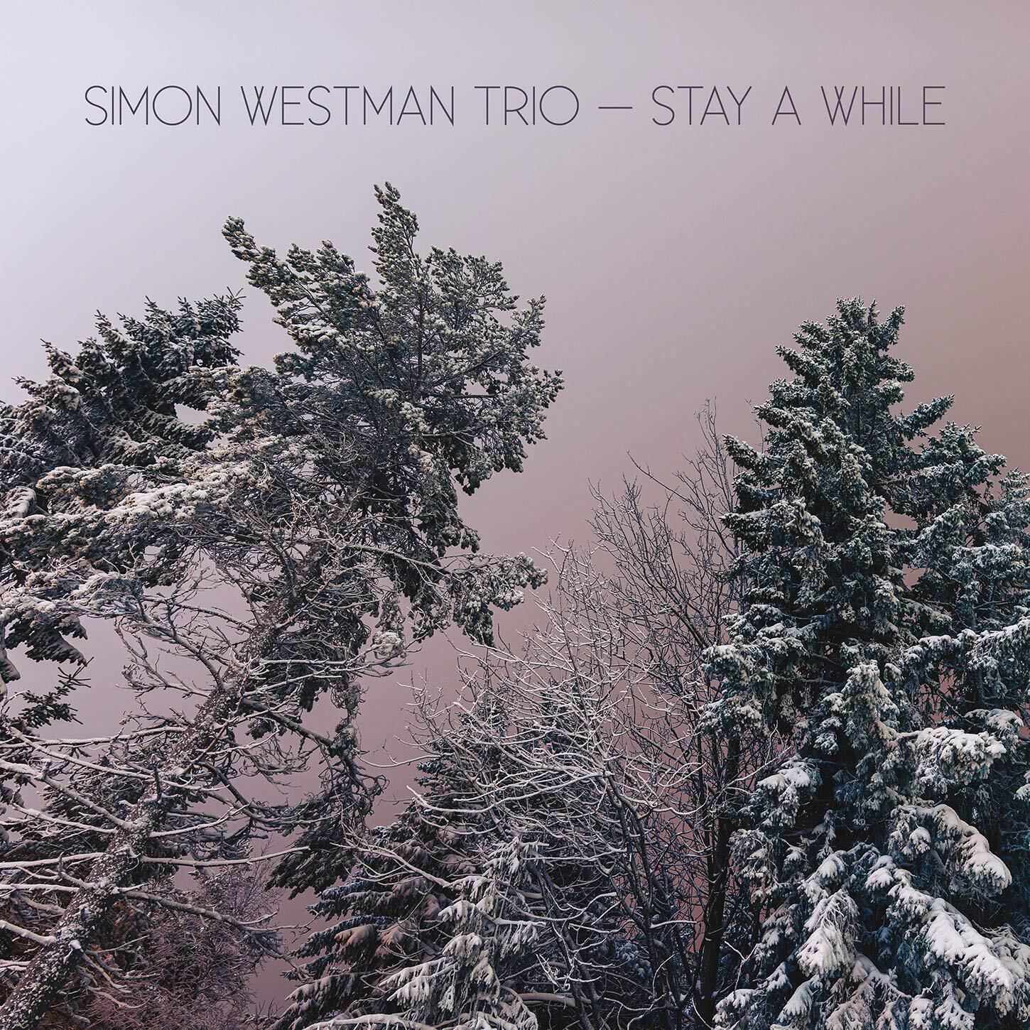 7024788 Audio Cd Simon Westman Trio - Stay A While