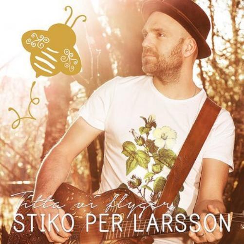 Stiko Per Larsson Titta Vi Flyger (CD) Album