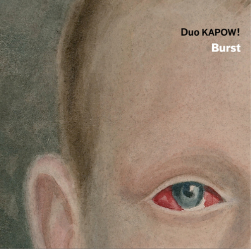 Duo Kapow! Duo Kapow!: Burst (CD) Album