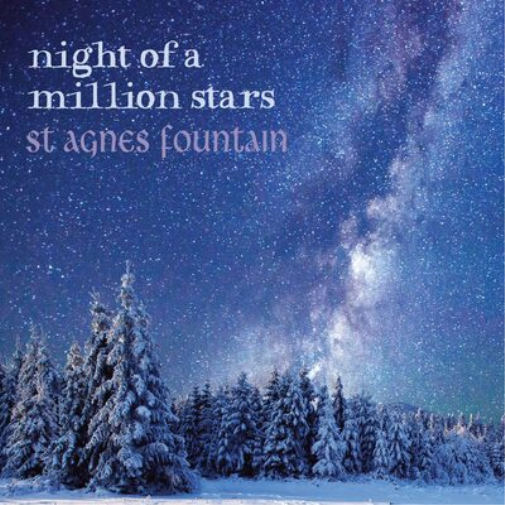 St Agnes Fountain Night of a Million Stars (CD) Album Digipak