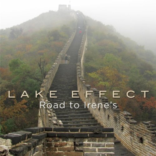 Lake Effect Road to Irene's (CD)