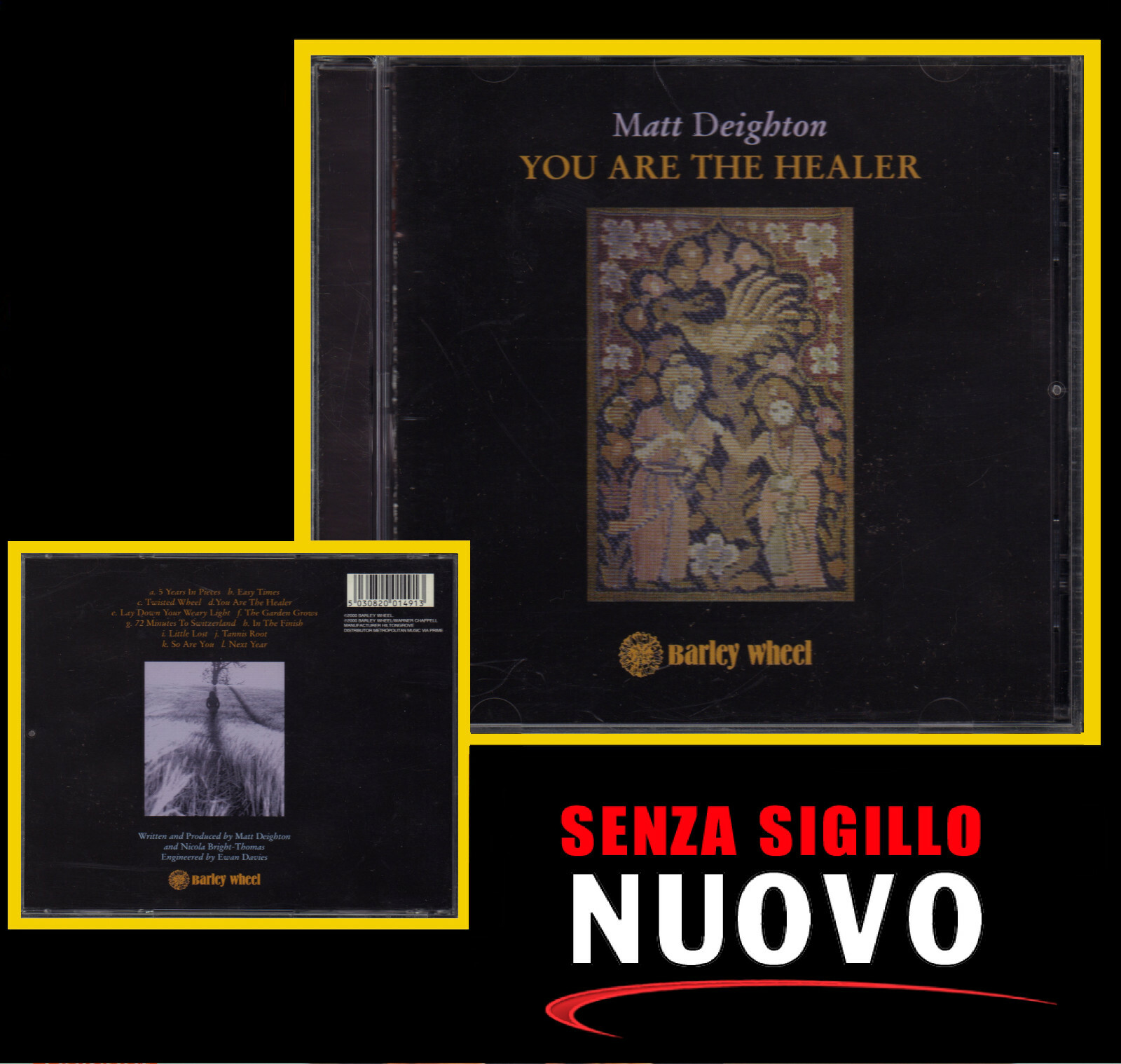 MATT DEIGHTON " YOU ARE THE HEALER " CD NUOVO BARLEY 2000