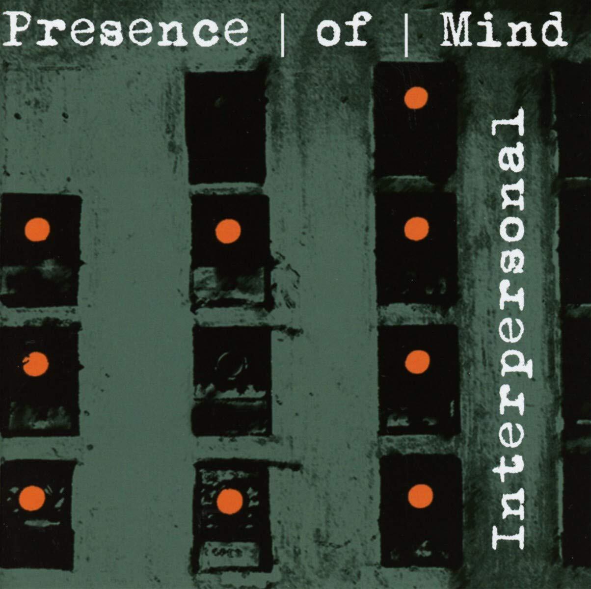 Presence Of Mind Interpersonal (CD)