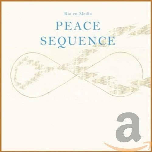 Rio En Medio Peace Sequence (CD)