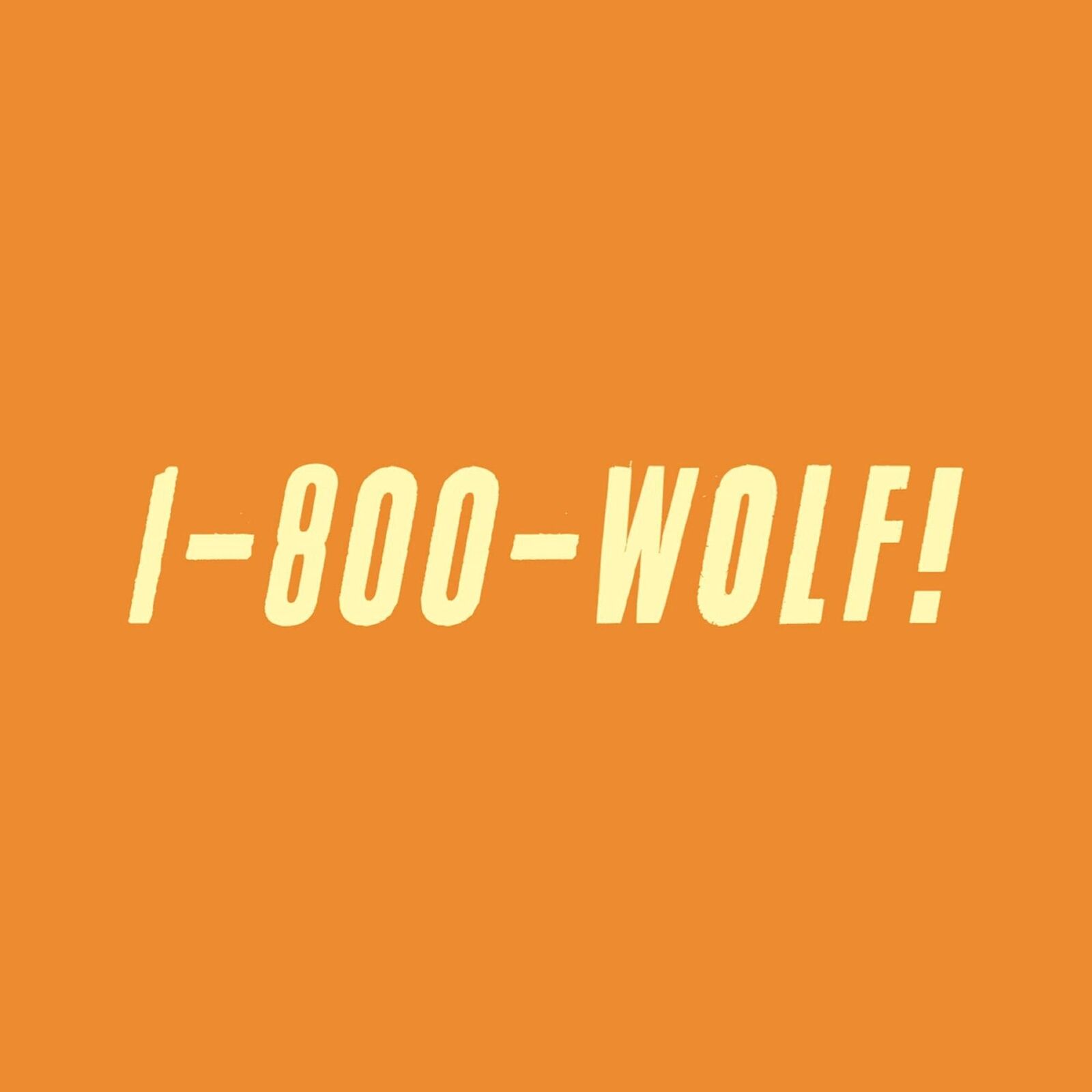 Wolf! Wolf! - 1-800-Wolf! (CD)