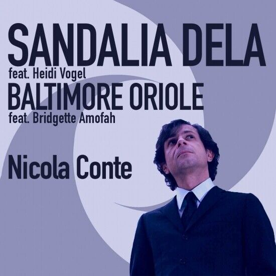 Vinile Nicola Conte - Sandalia Dela / Baltimore Oriole (7")