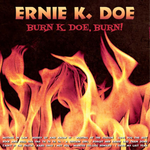 Ernie K. Doe Burn K. Doe, Burn! (CD) Album