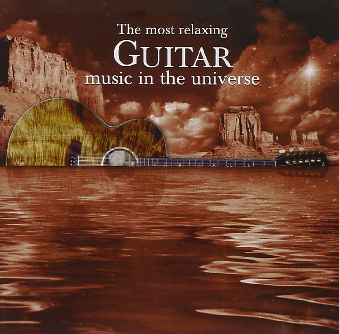 Most Relaxing Guitar Music i The Most Relaxing Guitar Music in the Univers (CD)